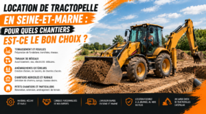 Lire la suite à propos de l’article Location de tractopelle en Seine-et-Marne : pour quels chantiers est-ce le bon choix ?